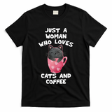 Cat Coffee Mug Just A Who Loves Cats And Coffee Gift T-Shirt