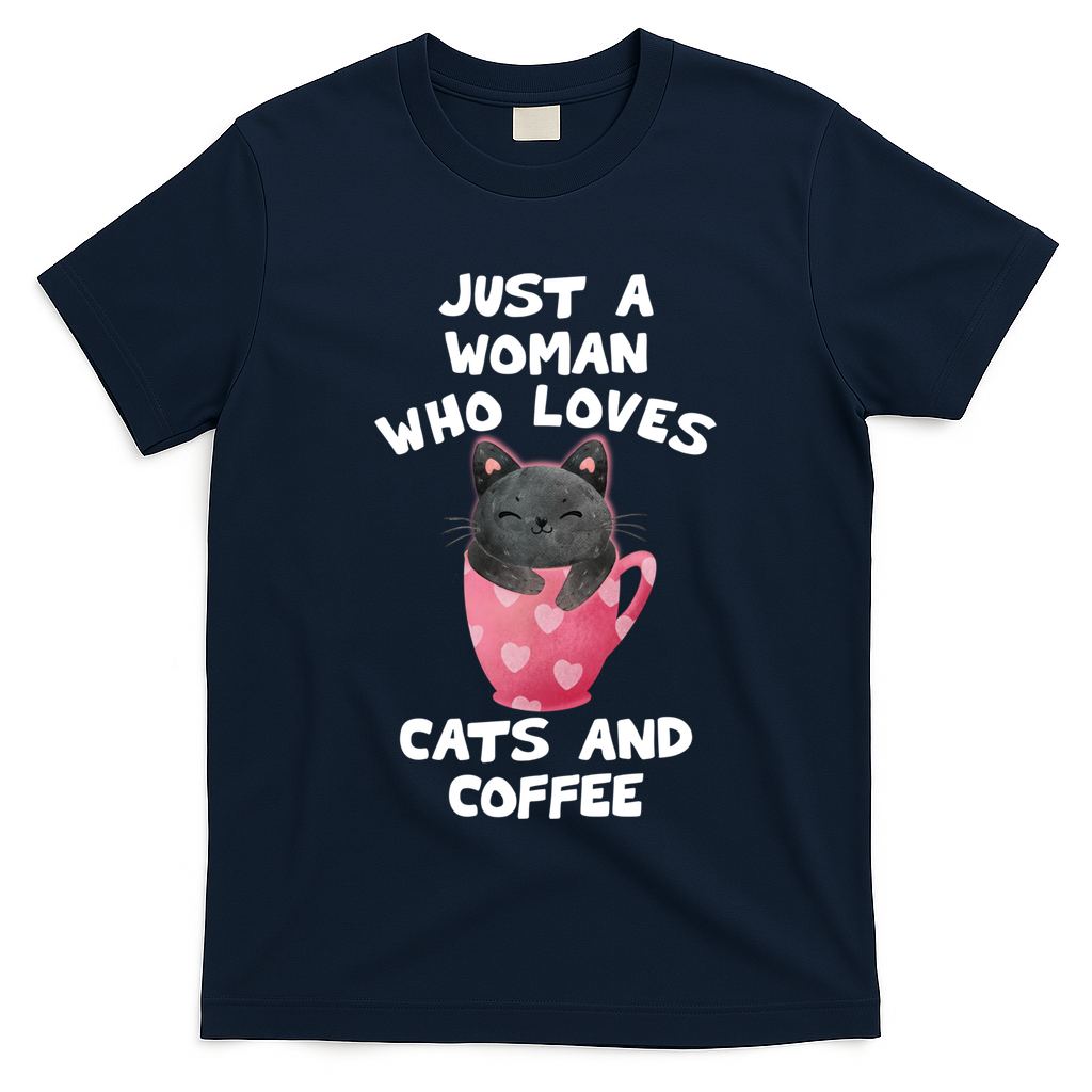 Cat Coffee Mug Just A Who Loves Cats And Coffee Gift T-Shirt