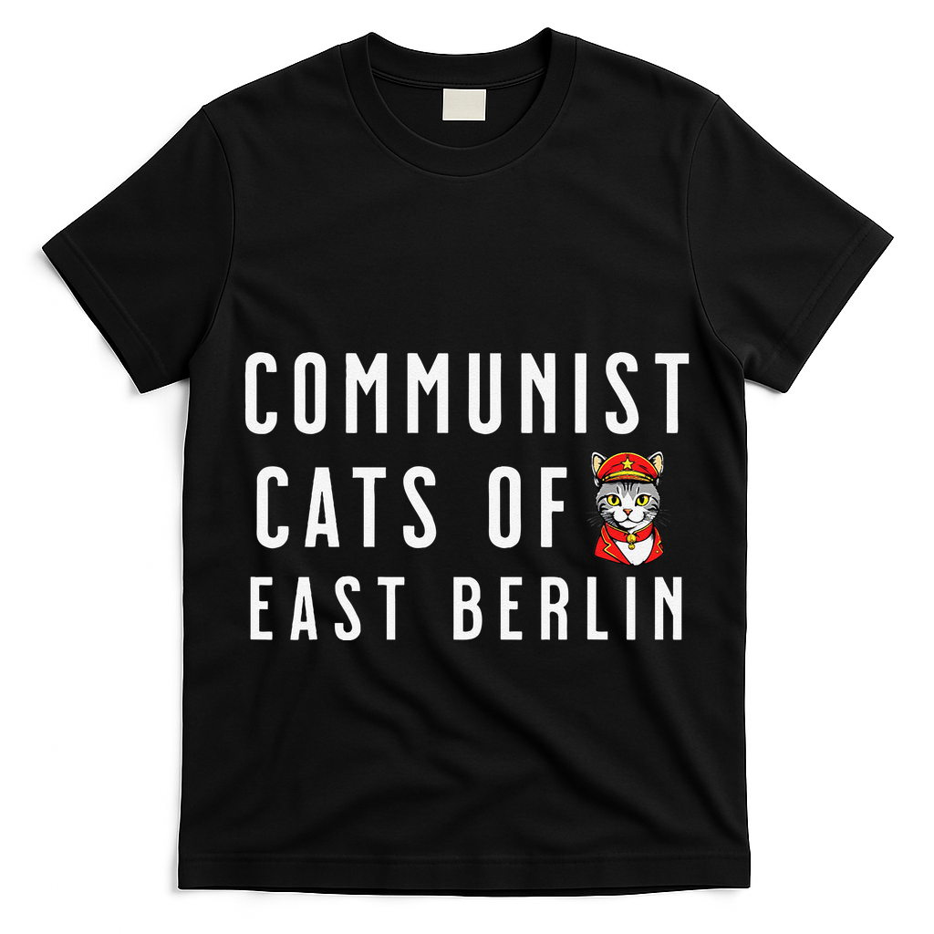 Communist Cats Of East Berlin History Buffs And Cat Lover T-Shirt