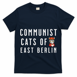 Communist Cats Of East Berlin History Buffs And Cat Lover T-Shirt