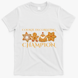 Cookie Decorating Champion Baking Christmas Family Matching T-Shirt - White