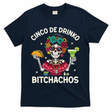 Cinco De Drinko Bitchachos T-Shirt - Navy
