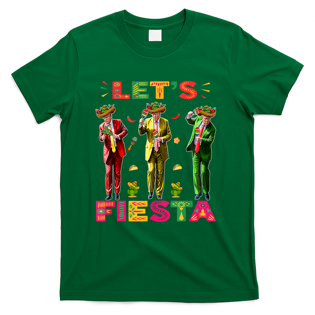 Cinco De Mayo Trump Taco Funny Dancing Trump Let's Fiesta T-Shirt - Green