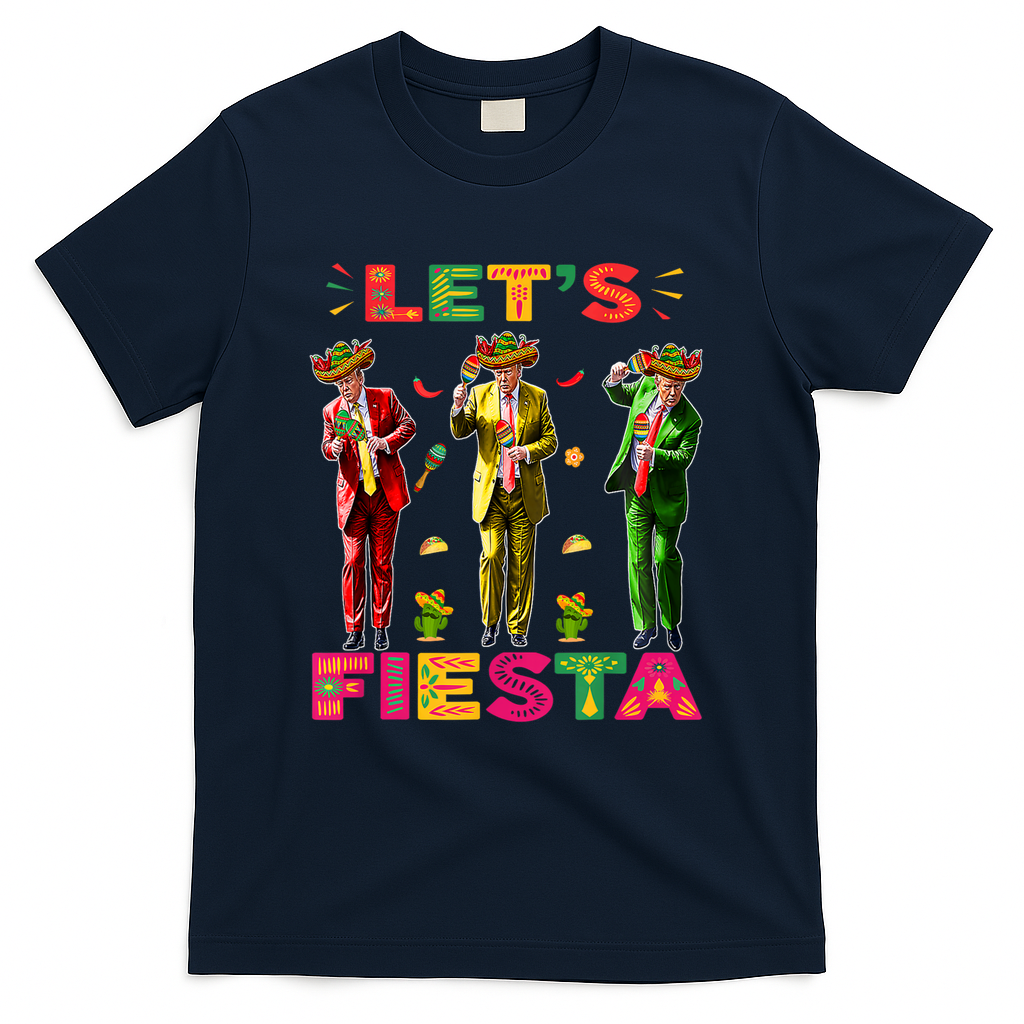 Cinco De Mayo Trump Taco Funny Dancing Trump Let's Fiesta T-Shirt - Navy