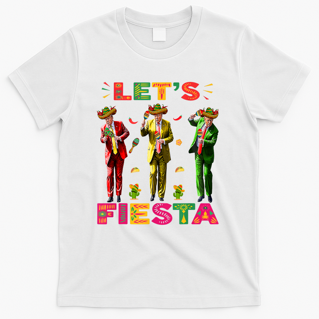 Cinco De Mayo Trump Taco Funny Dancing Trump Let's Fiesta T-Shirt - White