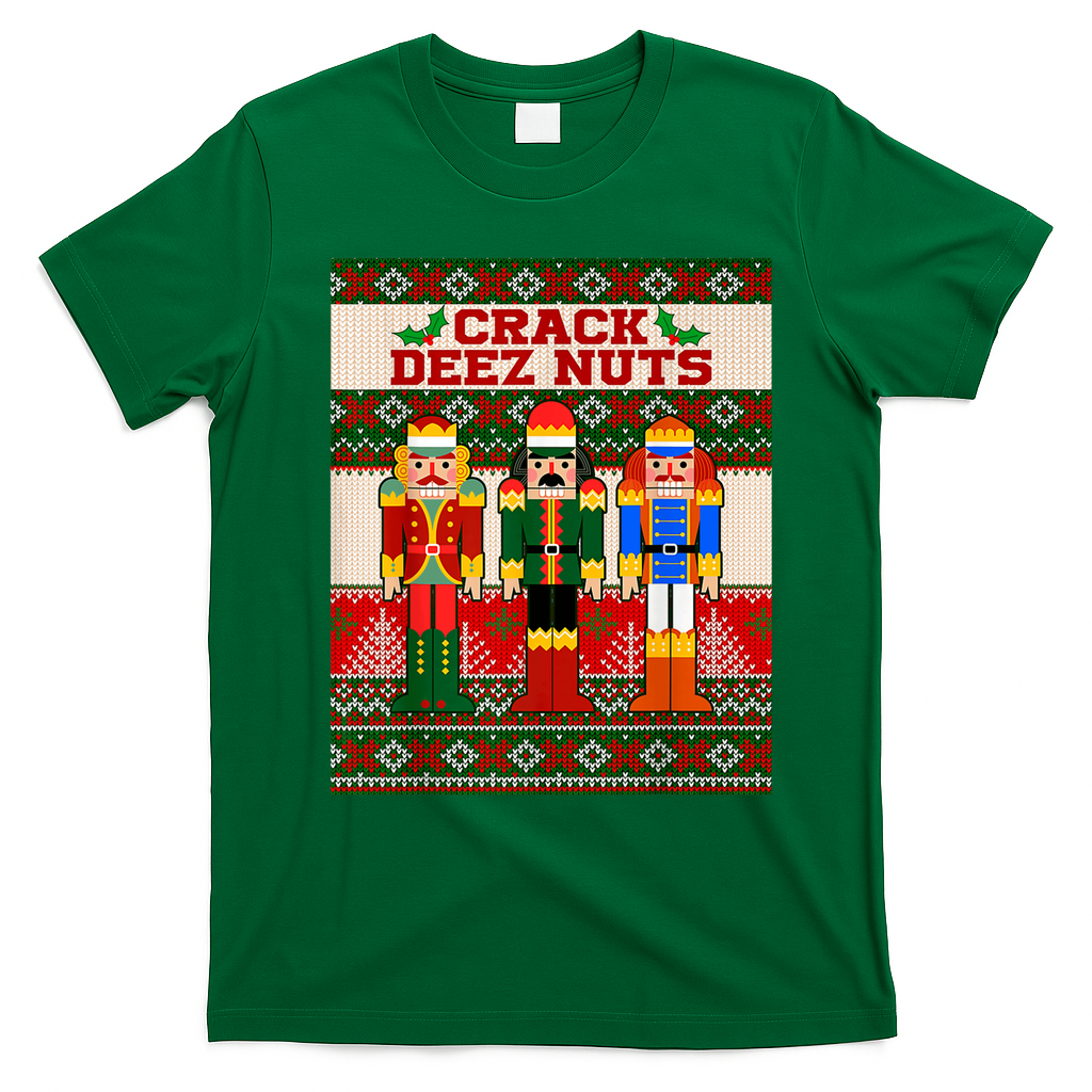 Crack Deez Nuts Nutcracker Ugly Christmas Sweater T-Shirt - Irish Green