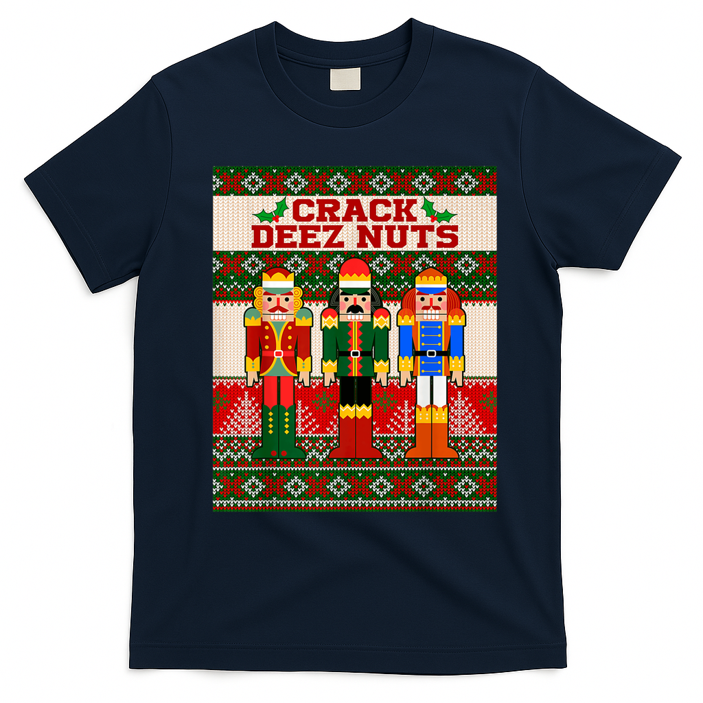 Crack Deez Nuts Nutcracker Ugly Christmas Sweater T-Shirt - Navy Blue