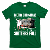 Cousin Eddie Merry Christmas Shitters Full T-Shirt - Irish Green