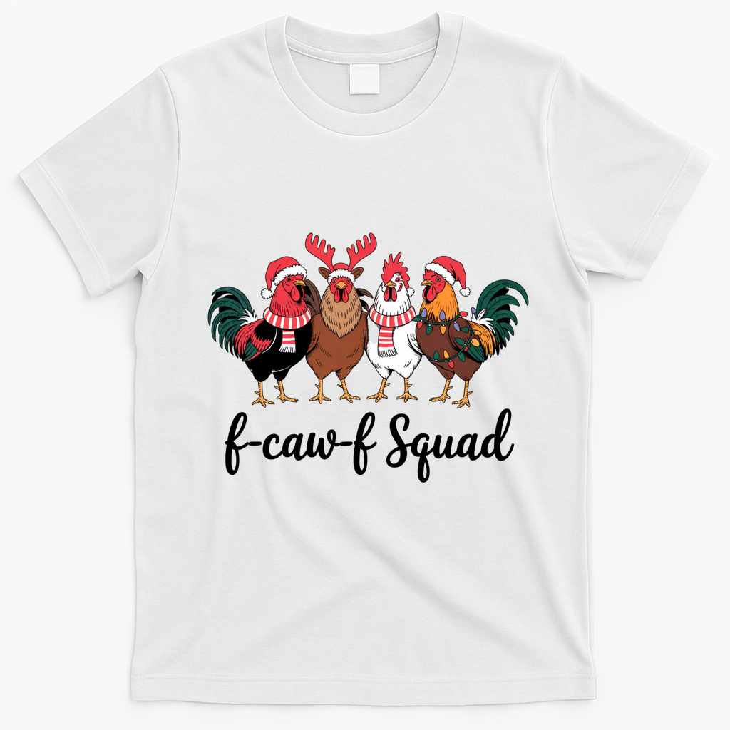 Christmas F-Caw-F Squad Funny Festive Chicken T-Shirt - White