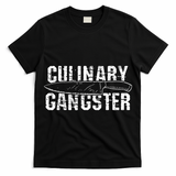 Culinary Gangster Chef Cook Kitchen T-Shirt