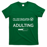 College Graduation Funny Graduate School T-Shirt - Green