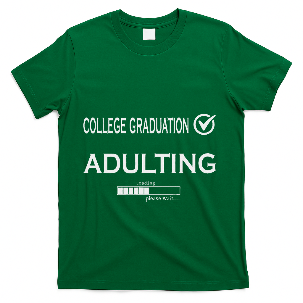 College Graduation Funny Graduate School T-Shirt - Green