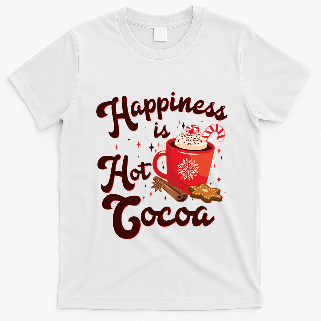 Cute Holiday Happiness Is Hot Cocoa Hot Chocolate T-Shirt - White