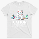 Chemistry Humor Science Teacher Cat Pun Cation Gift T-Shirt - White