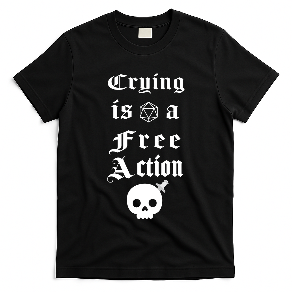 Crying Is A Free Action Gaming T-Shirt