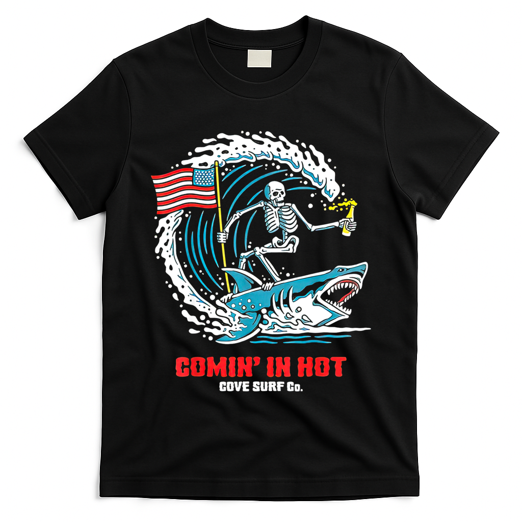 Comin In Hot Cove Surf Co T-Shirt