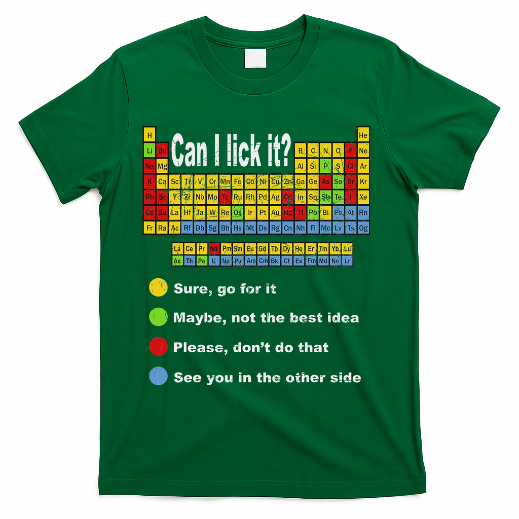 Can I Lick It Periodic Table Teacher Student Vintage T-Shirt - Green