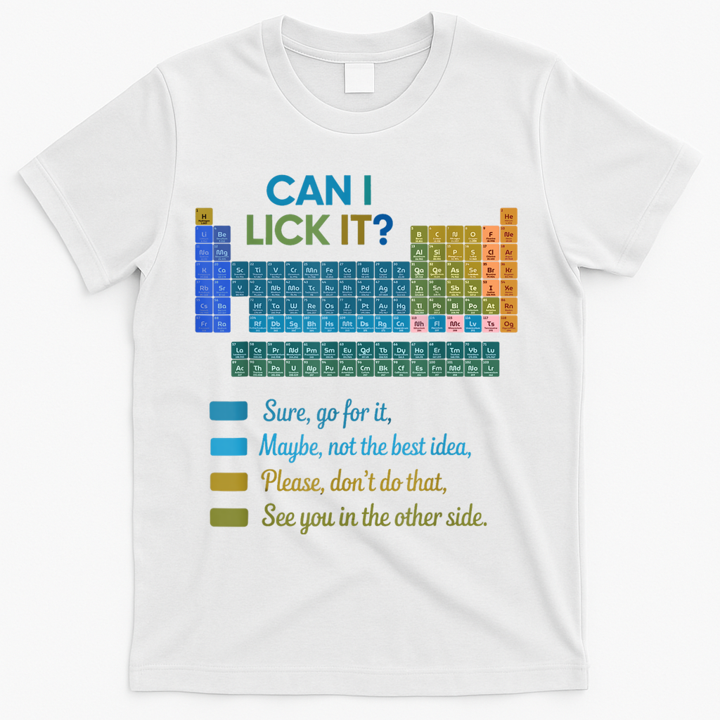 Can I Lick It Funny 100 Days Of School Periodic Table T-Shirt - White