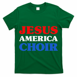 Choir I Love Choir Jesus And Choir T-Shirt