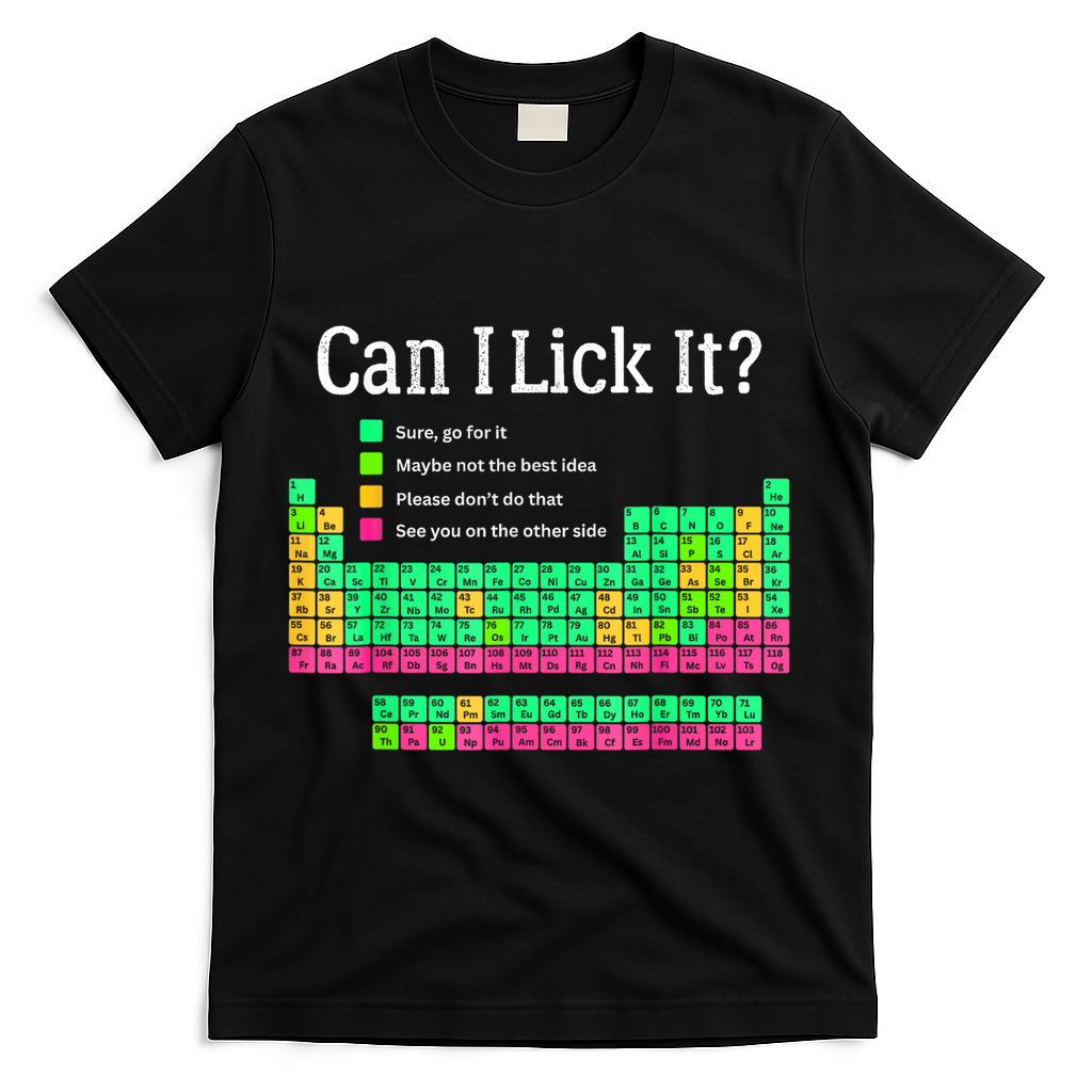 Can I Lick It Periodic Table Teacher T-Shirt - Black