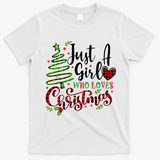 Cute Just A Girl Who Loves Christmas A Gift For Xmas Women Girls Gift T-Shirt - White