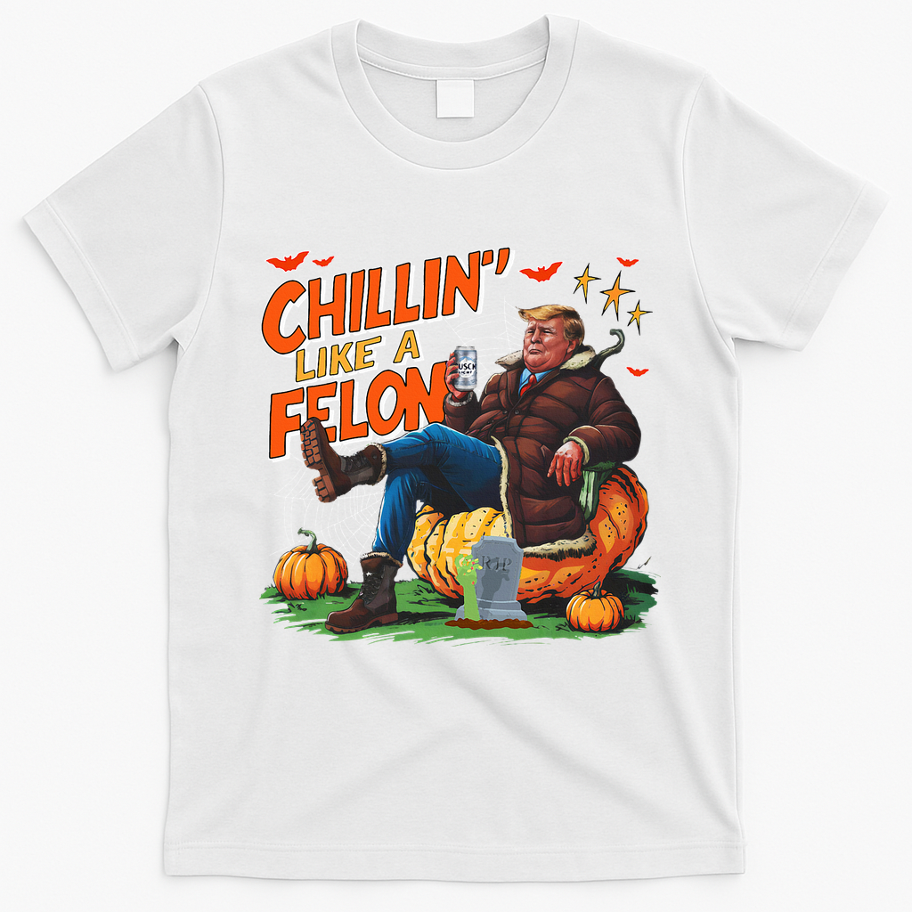 Chillin Like A Felon Donald Trump Buschlight Beer Halloween T-Shirt - White