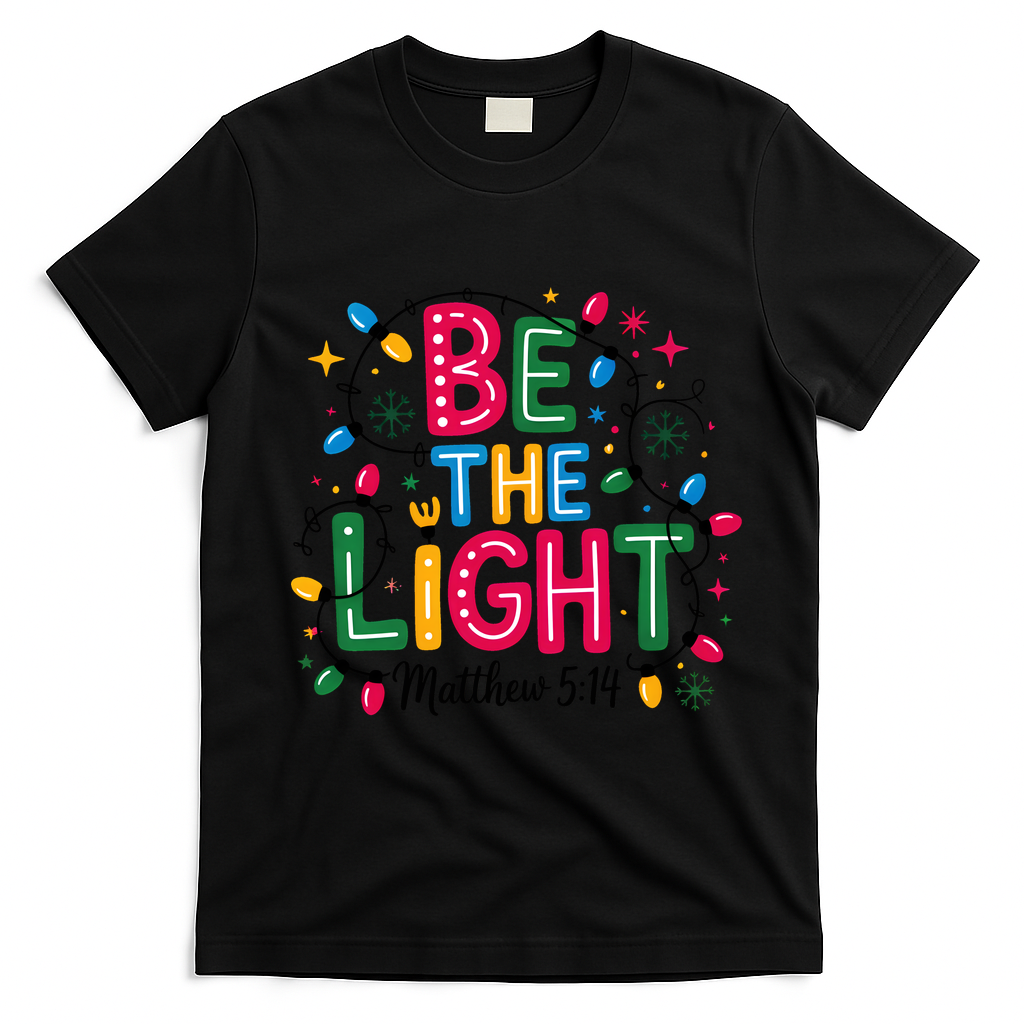 Christmas Light Be The Light Matthew Christian T-Shirt - Black