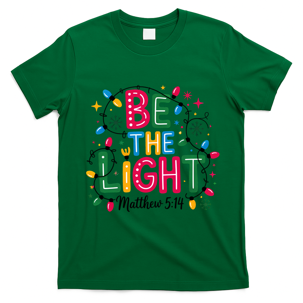 Christmas Light Be The Light Matthew Christian T-Shirt - Irish Green