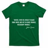 Congressman Lewis Civil Rights Hero Quote Good Trouble John Lewis T-Shirt