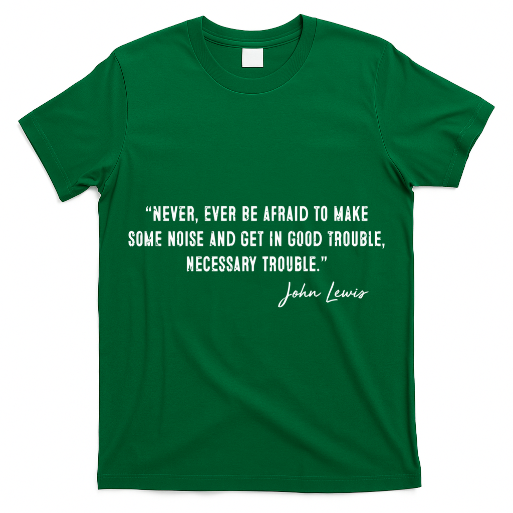 Congressman Lewis Civil Rights Hero Quote Good Trouble John Lewis T-Shirt