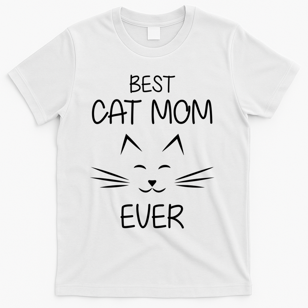 Cat Lover Mom Funny Best Cat Mom Ever Cute Gift T-Shirt - White