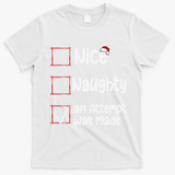 Christmas List Nice Naughty An Attempt Was Made T-Shirt - White