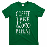 Coffee Lake Wine Repeat, Coffee Lover Lake Summer T-Shirt - Green