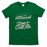 Call Me Antisocial But Please Don't Call Me Dark by Tobe Fonseca - Green