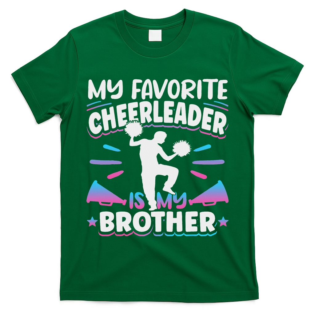 Cheerleading My Favorite Cheerleader Is My Brother T-Shirt