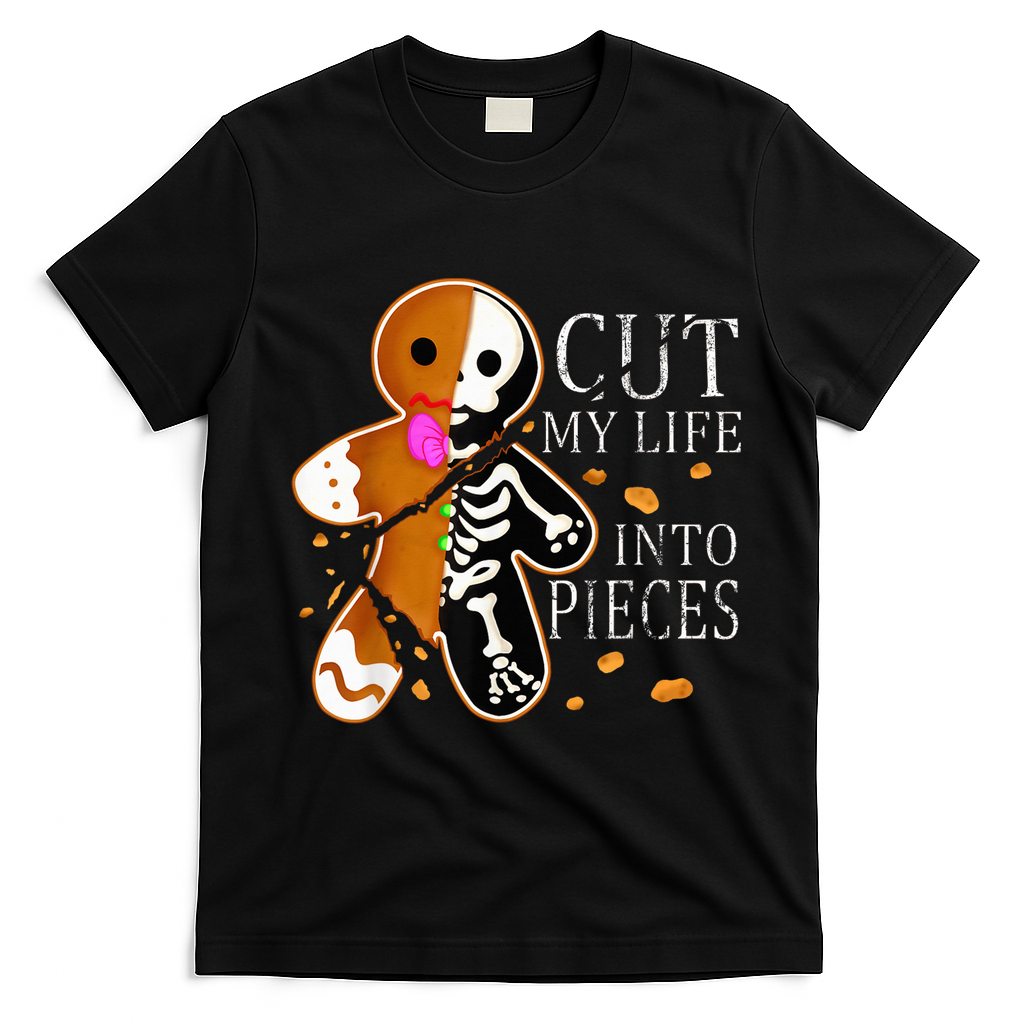 Cut My Life Into Pieces Gingerbread Christmas T-Shirt - Black