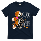 Cut My Life Into Pieces Gingerbread Christmas T-Shirt - Navy Blue
