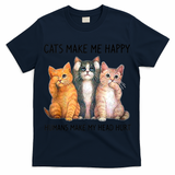 Cats Make Me Happy Humans Make My Head Hurt Gift Cat Lovers T-Shirt