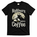 Cute Nightmare Before Coffee Halloween Funny Mug Gift T-Shirt - Black