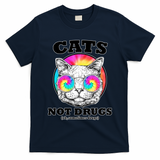 Cats Not Drugs Ok Sometimes Drugs T-Shirt