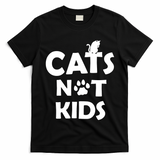 Cats Not Kids T-Shirt