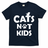 Cats Not Kids T-Shirt