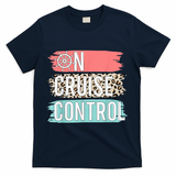 Control On Cruise Leopard Funny Summer Vacation Family Wo T-Shirt - Navy