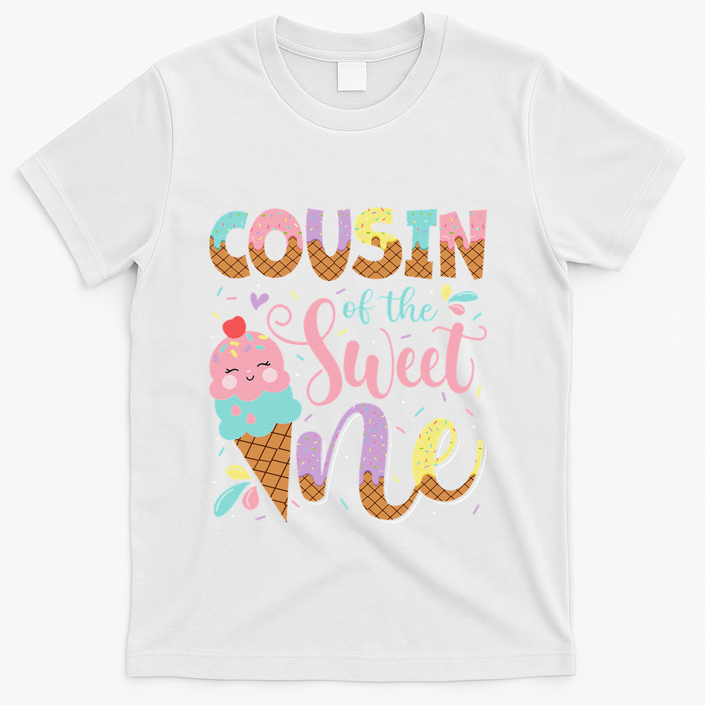 Cousin Of The Sweet One 1st Birthday Ice Cream Summer T-Shirt - White