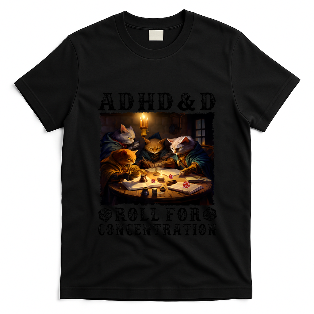 Cats Rpg Gamer Roll For Concentration Funny Quote Apparel T-Shirt
