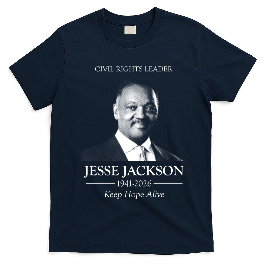 Civil Rights Leader Jesse Jackson 1941-2026 Tribute Keep Hope Alive T-Shirt