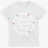 Clinical Research Nurse Funny Gift Nurses Graduation Medical Love Gift T-Shirt - White