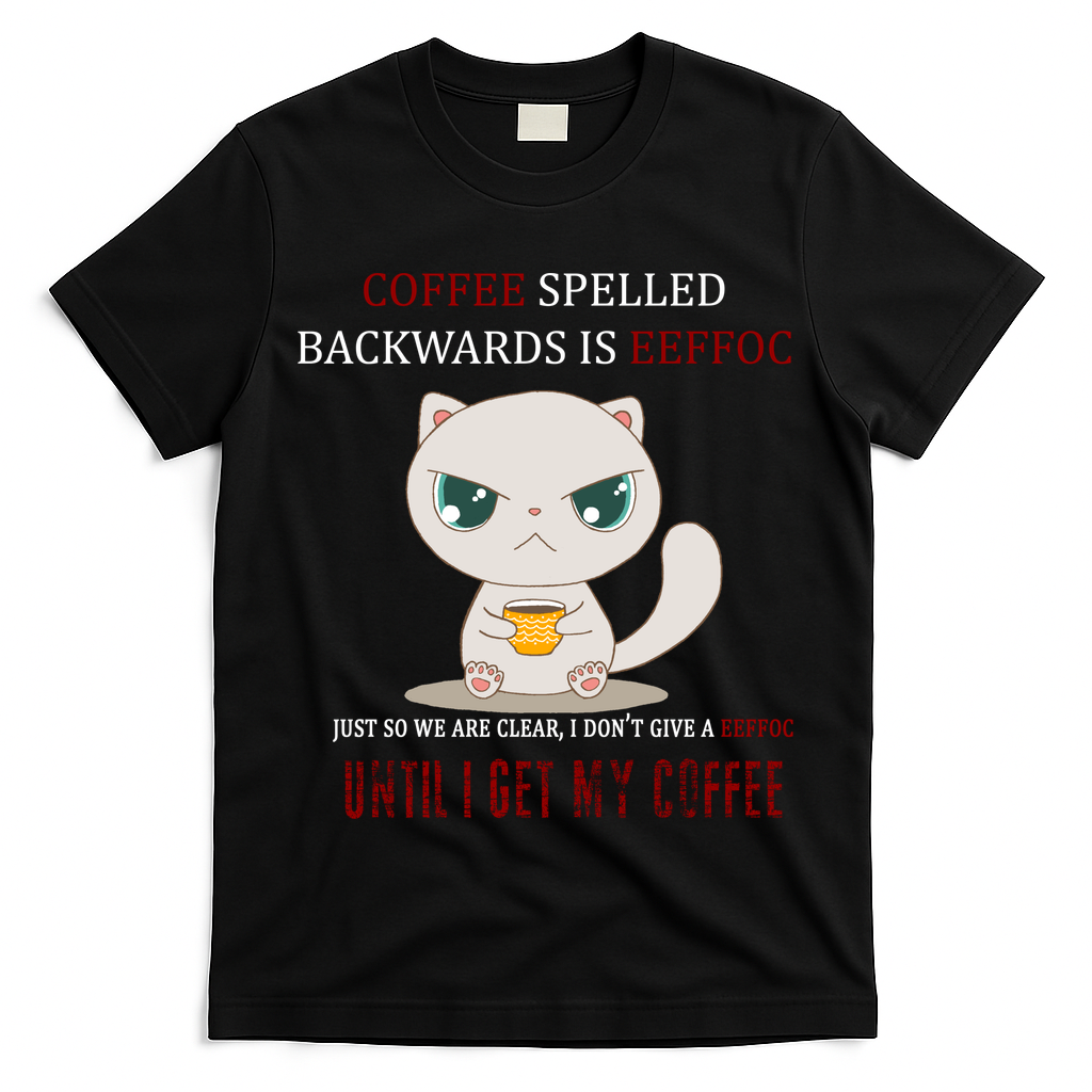 Coffee Spelled Backwards EEFOC T-Shirt