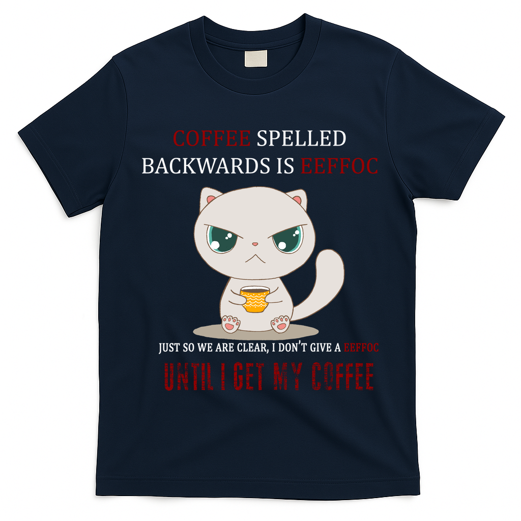 Coffee Spelled Backwards EEFOC T-Shirt