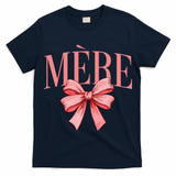 Cute Simple Typo Mothers Day French Mere Coquette Bow T-Shirt